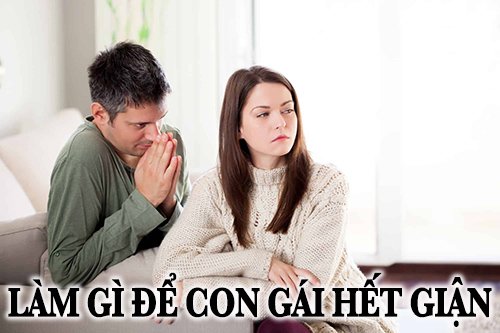 làm gì để con gái hết giận?
